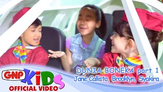 Dunia Boneka part 1 bersama Jane Callista-Brooklyn-Syakira