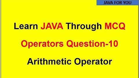 Java arithmetic operator mcq example|core java tutorial|java tutorial for beginners