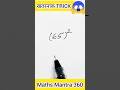 65² सिर्फ 3 सेकंड में 😲 | Maths Short Trick|#shortsfeed #shorts#mathsmantra360