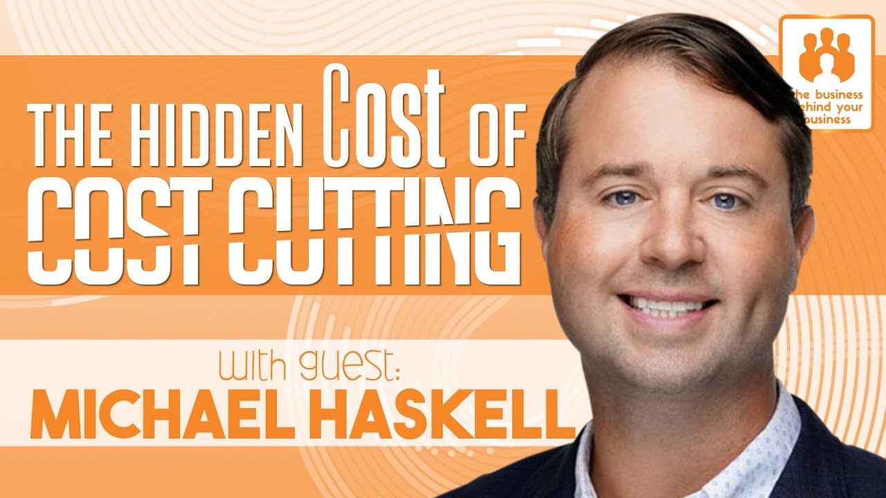 The Hidden Cost of Cost Cutting: Why Businesses Need a Better Strategy