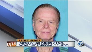 Former Detroit police and fire pension fund official charged in child porn case