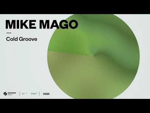 Mike Mago - Cold Groove (Official Audio)