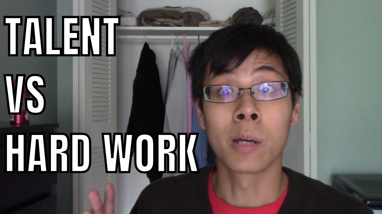 THE TALENT VS HARD WORK DEBATE - YouTube