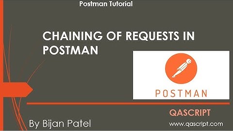 Postman Tutorial - Chaining API Requests in Postman