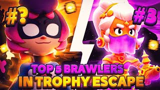TOP 5 BRAWLERS IN NEW TROPHY ESCAPE MODE!! 🏆