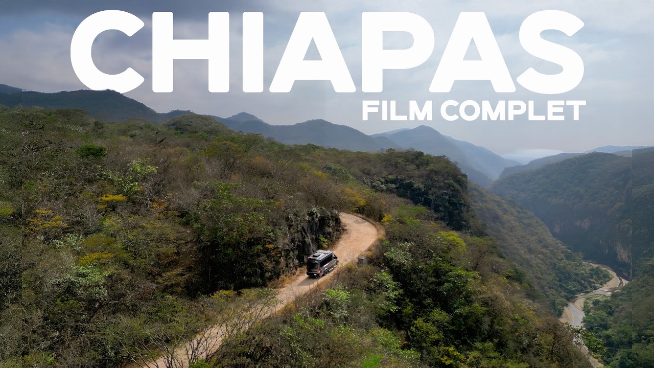 Le CHIAPAS en VAN | Film complet