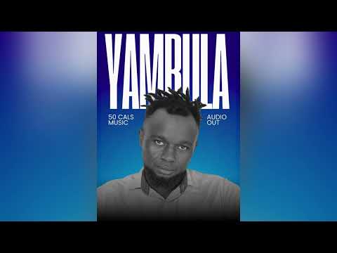 Yambula Mc Cals Music Official Audio 8k New Uganda Latest Dancehall Music 2025