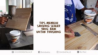 Ikuti Tips Memilih Sanding Sealer untuk Finishing Kayu Berkualitas