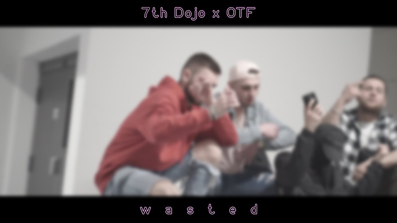 Watch 7th Dojo x OTF //KØBRA x Tony.ryo x Karma x 6six x Josh Petruccio - wasted on YouTube Watch 7th Dojo x OTF //KØBRA x Tony.ryo x Karma x 6six x Josh Petruccio - wasted on YouTube