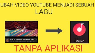 CARA DOWNLOAD LAGU DI YOUTUBE menjadi sebuah musik | mudah dan cepat 2022