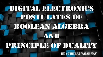 Postulates of Boolean Algebra and Principle of Duality