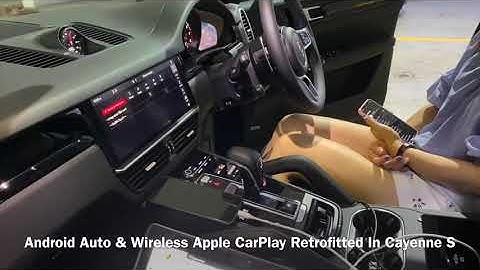 Android Auto & Wireless Apple CarPlay Retrofitted In Cayenne S 2020
