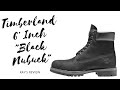Timberland 6&#39; Premium &quot;Black Nubuck Boots&quot; On Feet Review