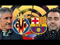 Villarreal vs Barcelona, La Liga 2023 - MATCH PREVIEW