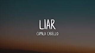 Camila Cabello - Liar (Lyrics / Lyric Video) chords