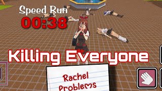 K!ll!ng Everyone on -Rachel's Problem-