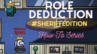 Figuring Out Roles Part 2 : Sheriff Edition