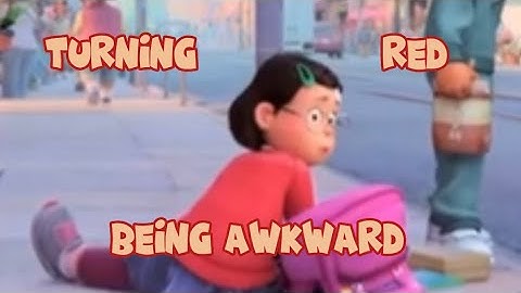 Turning Red Being Awkward For 1 Minute