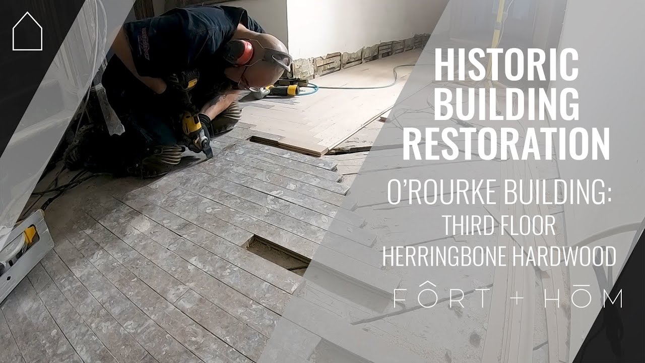 THIRD FLOOR HERRINGBONE HARDWOOD O’ROURKE BUILDING HISTORIC