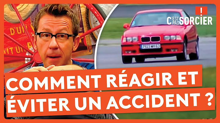 Comment réagir et éviter un accident ? - C'est pas sorcier