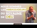 Nous sommes les ambassadeurs du royaume de dieu  pasteur michel olenga