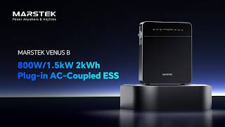 Meet MARSTEK VENUS B — 800W/1.5kW 2kWh Plug-in AC-Coupled ESS