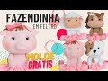 COMO FAZER BICHINHOS DA FAZENDINHA EM FELTRO - PARTE 01