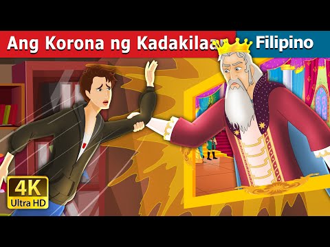 Ang Korona ng Kadakilaan | The Crown of Greatness in Filipino | Filipino Fairy Tales