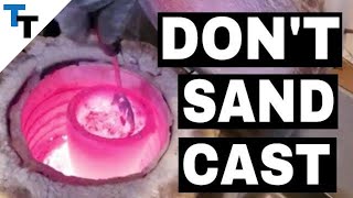 You Need to Know This Before You Sand Cast