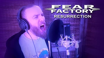 FEAR FACTORY - Resurrection (Vocal Audition)
