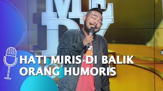 Stand Up Comedy Wira: Selalu Ada Hati yang Miris di Balik Orang-orang Humoris - REUNI SUCI 5