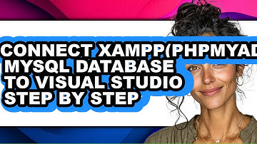 How to Connect Xampp(phpmyadmin) Mysql Database to Visual Studio Step by Step (full Guide)
