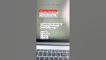 Accounting Multiple Choice: Transactions that reduce balance of depositor’s account #accounting
