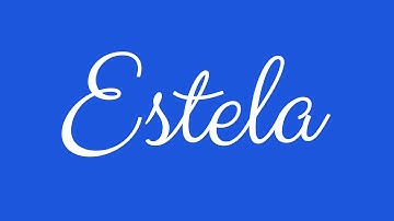 Learn how to Sign the Name Estela Stylishly in Cursive Writing