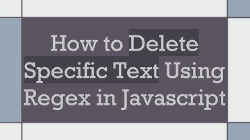 How to Delete Specific Text Using Regex in Javascript