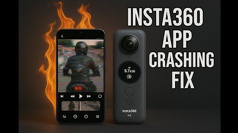 Insta360 X5 X4 X3 X2 App Crashing Phone Overheating - Solved! Easy Fix.