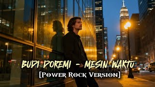 BUDI DOREMI - MESIN WAKTU || AI POWER ROCK VERSION (Ryan Syu Official) #music 