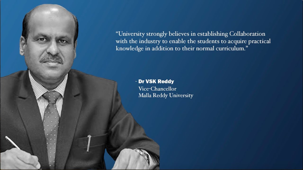 Dr. VSK Reddy, Vice Chancellor, Malla Reddy University - YouTube