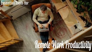 7 Essential Tools for Remote Work Productivity