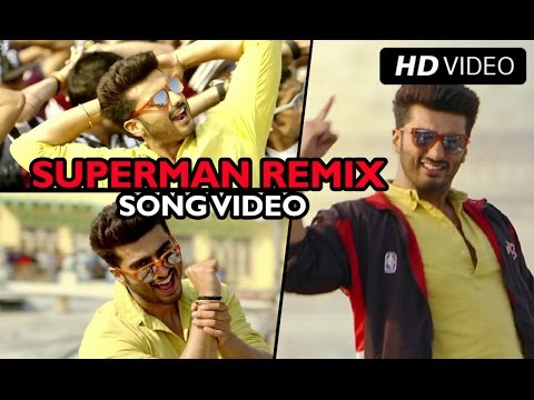 SUPERMAN (Remix Official Song Video) Tevar | Arjun Kapoor & Sonakshi Sinha