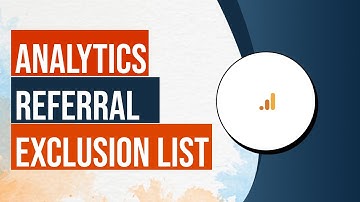 Google Analytics Last Click Conversion and Referral Exclusion List
