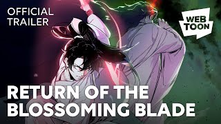 Return of the Blossoming Blade ( Trailer) | WEBTOON