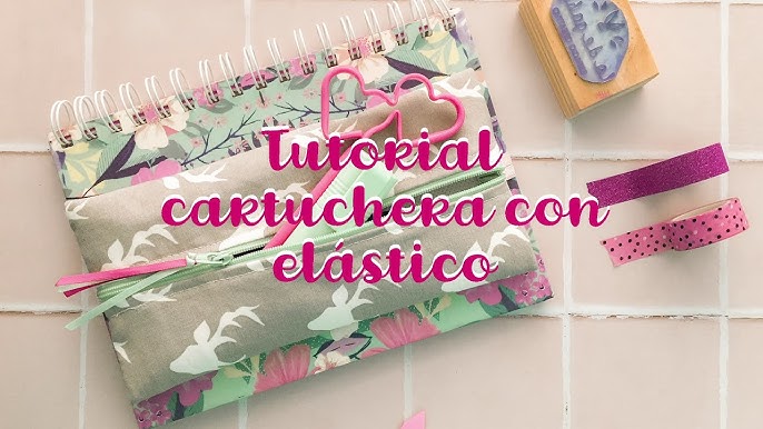 Tutorial cartuchera escolar / Cartuchera paso a paso 