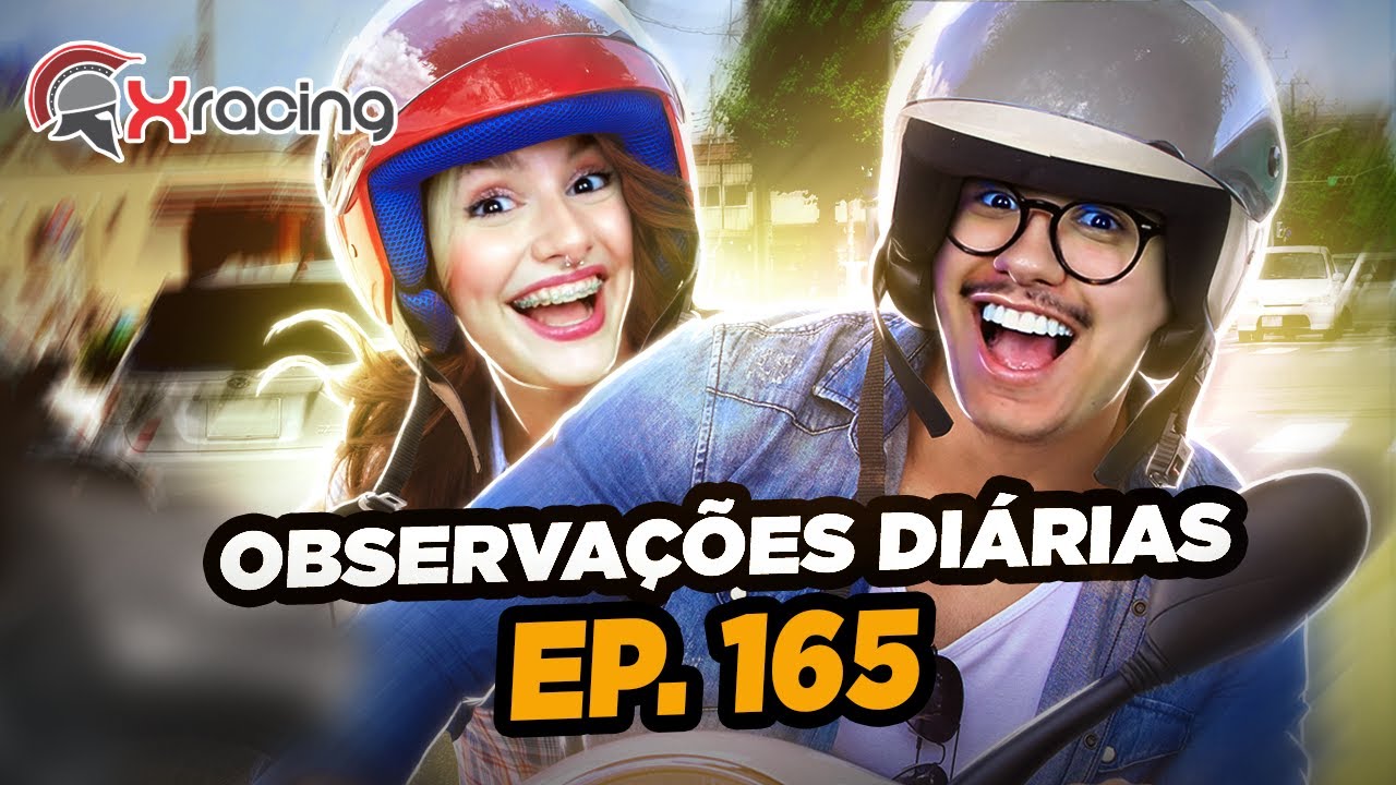 REAGINDO a OBSERVAÇÕES DIÁRIAS (EP. 165) | Xracing