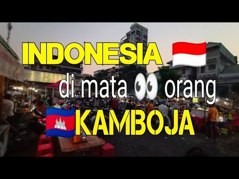 INDONESIA DI MATA sebagian kecil ORANG-ORANG KAMBOJA