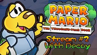 Paper Mario: The Thousand-Year Door Remake Stream #2 (With Decoy)
