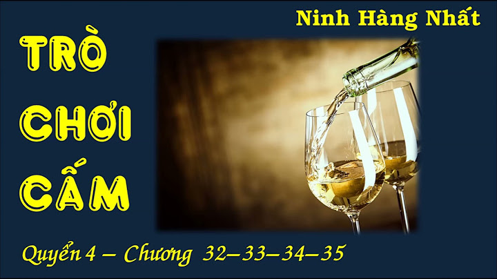 Hướng dẫn trò chơi cấm ninh hàng nhất