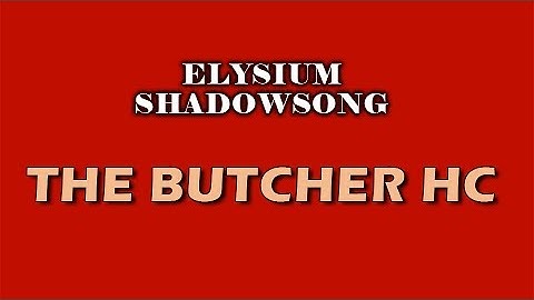 Elysium - The Butcher HC heroic kill