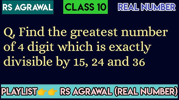 Find the greatest number of 4 digit which is exactly divisible by 15, 24 and 36 || Edulover