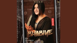 Bhabiye - Kaur B